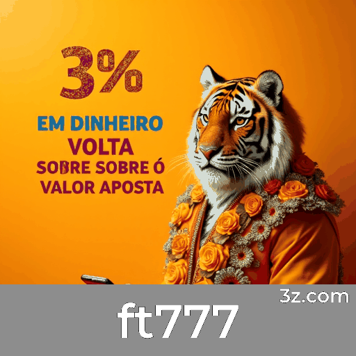 Revolucionária Filosofia de Jogos Redefine Apostas Online no ft777